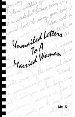 Unmailed Letters to a Married Woman 1