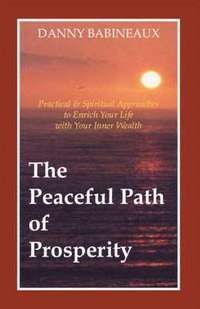 bokomslag The Peaceful Path of Prosperity