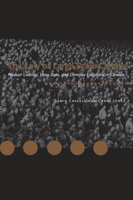 Jamie Cassels, Craig Jones - Law of Large-Scale Claims, Häftad