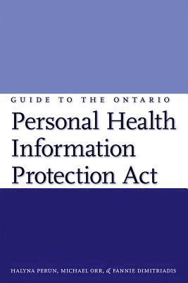 bokomslag Guide to the Ontario Personal Health Information Protection Act