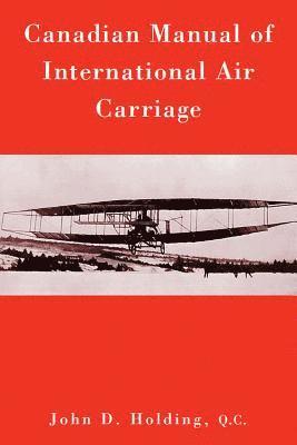 Canadian Manual of International Air Carriage 1