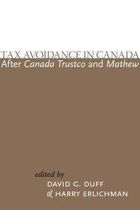 bokomslag Tax Avoidance in Canada After Canada Trustco and Mathew