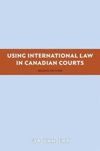 bokomslag Using International Law in Canadian Courts, 2/e