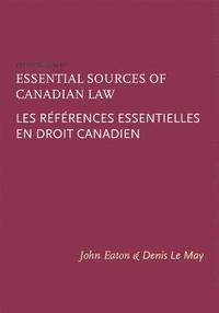 bokomslag Essential Sources of Canadian Law / Les Références Essentielles En Droit Canadien