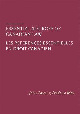 bokomslag Essential Sources of Canadian Law / Les Références Essentielles En Droit Canadien
