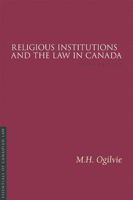 Religious Institutions and the Law in Canada 1