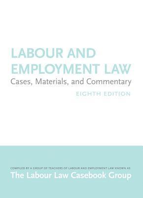 bokomslag Labour and Employment Law: Cases, Materials, and Commentary