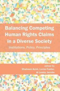 bokomslag Balancing Competing Human Rights Claims in a Diverse Society