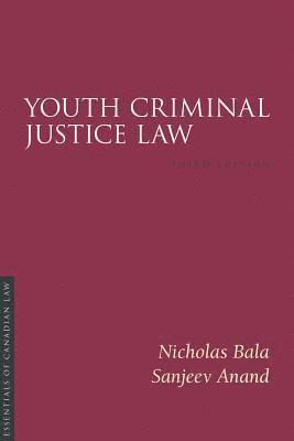 Youth Criminal Justice Law, Third Edition 1