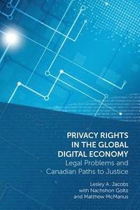 bokomslag Privacy Rights in the Global Digital Economy: Legal Problems and Canadian Paths to Justice
