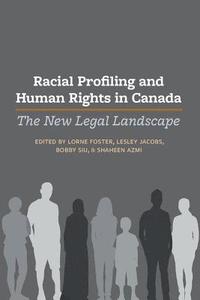 bokomslag Racial Profiling and Human Rights in Canada: The New Legal Landscape