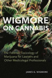 bokomslag Wigmore on Cannabis