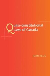 bokomslag Quasi-Constitutional Laws of Canada