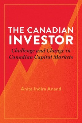 The Canadian Investor: Challenge and Change in Canadian Capital Markets