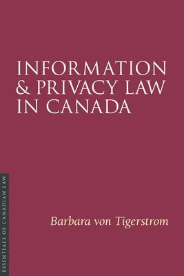 Information and Privacy Law in Canada 1