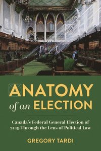 bokomslag Anatomy of an Election