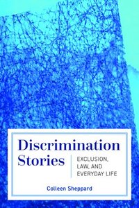 bokomslag Discrimination Stories: Exclusion, Law, and Everyday Life