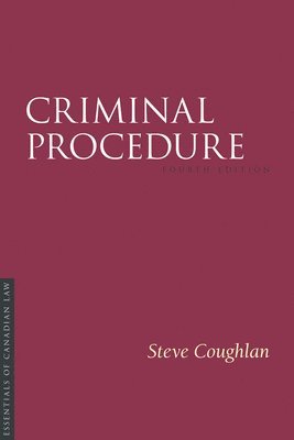 Steve Coughlan - Criminal Procedure, Fourth Edition, Häftad