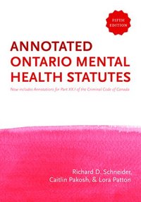 bokomslag The Annotated Ontario Mental Health Statutes, 5/E