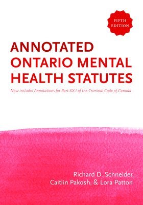bokomslag The Annotated Ontario Mental Health Statutes, 5/E