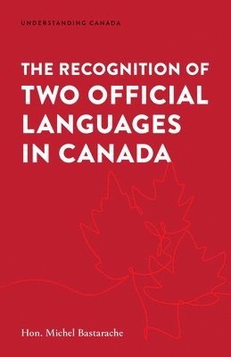 The Recognition of Two Official Languages in Canada 1