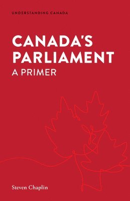 bokomslag Canada's Parliament: A Primer