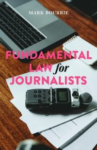 bokomslag Fundamental Law for Journalists