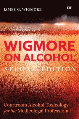 bokomslag Wigmore, J: Wigmore on Alcohol