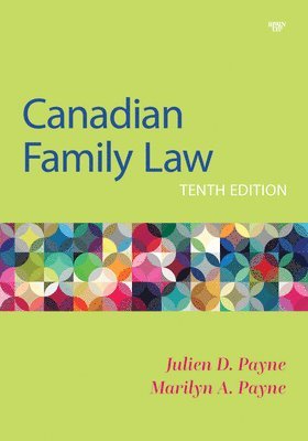 Julien Payne, Marilyn Payne - Canadian Family Law, Tenth Edition, Häftad
