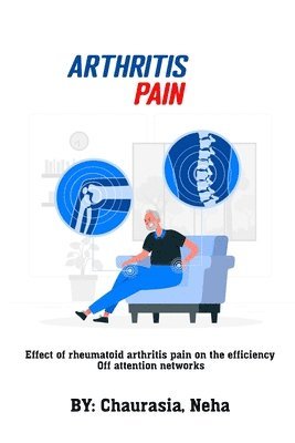 bokomslag Effect of rheumatoid arthritis pain on the efficiency of attention networks