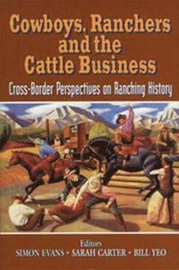 bokomslag Cowboys, Ranchers and the Cattle Business