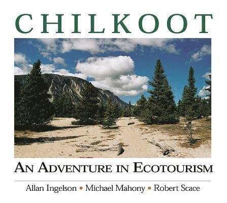 Allan Ingelson, Mike Mahoney, Robert Scace - Chilkoot, Häftad