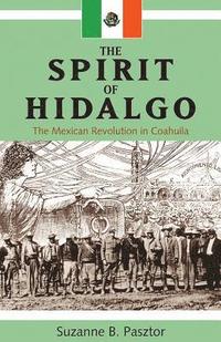 bokomslag The Spirit of Hidalgo
