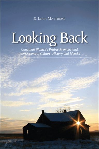 S. Leigh Matthews - Looking Back, Häftad