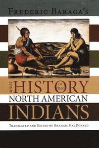 bokomslag Frederick Baraga's Short History of the North American Indians