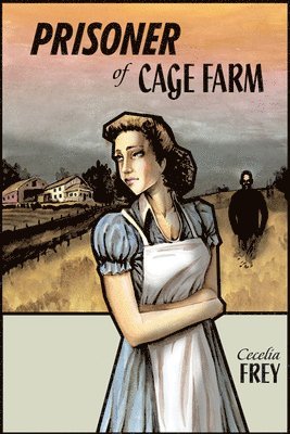 Cecelia Frey - Prisoner of Cage Farm, Häftad