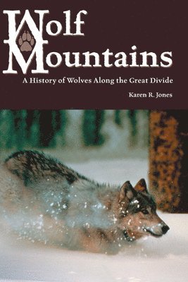 Karen R. Jones, Karen R Jones - Wolf Mountains, Häftad