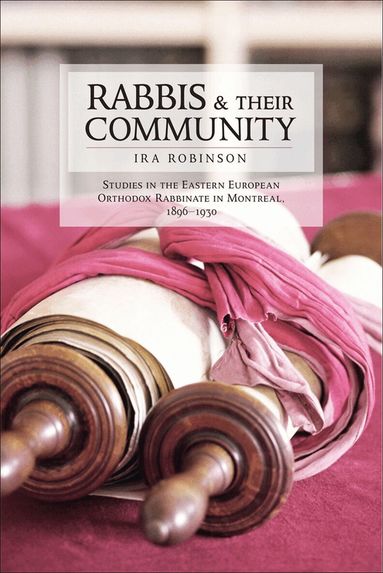 Ira Robinson - Rabbis and Their Community, Häftad