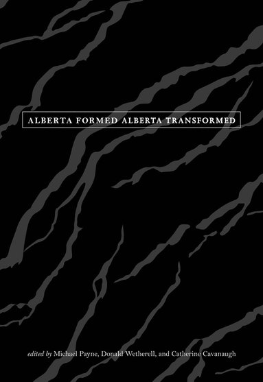 bokomslag Alberta Formed - Alberta Transformed