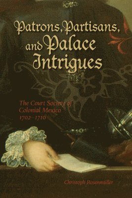 Patrons, Partisans, and Palace Intrigues 1