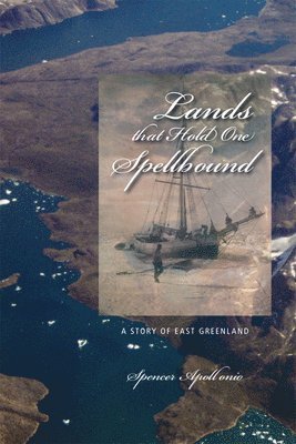 Spencer Apollonio - Lands That Hold One Spellbound, Häftad