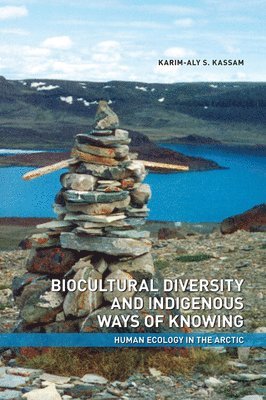 bokomslag Biocultural Diversity and Indigenous Ways of Knowing