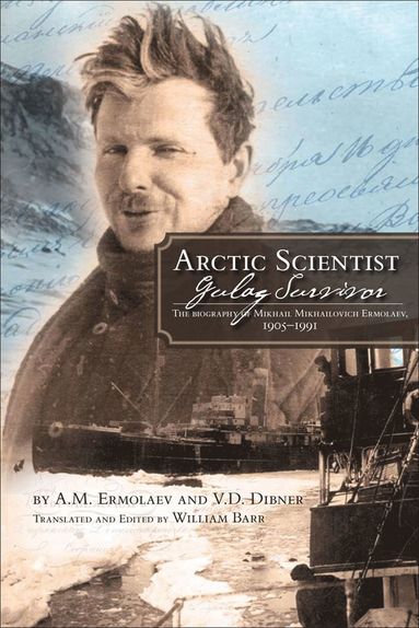 bokomslag Arctic Scientist, Gulag Survivor