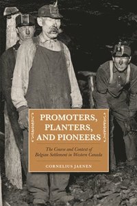 bokomslag Promoters, Planters, and Pioneers