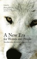 bokomslag A New Era for Wolves and People
