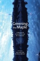 Ella Soper, Nicholas Bradley, Ella Soper, Nicholas Bradley - Greening the Maple, Häftad