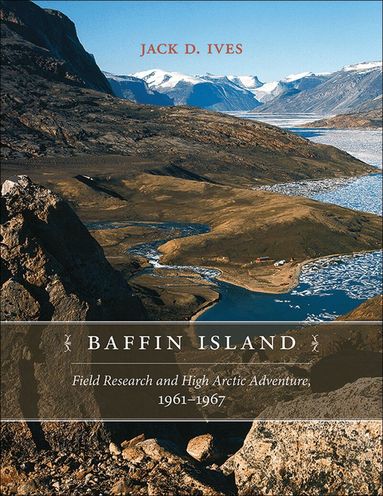 Jack D. Ives - Baffin Island, Häftad