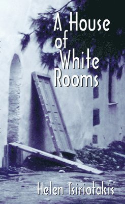 Helen Tsiriotakis - House of White Rooms, Häftad