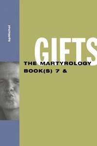 bokomslag Gifts: The Martyrology Book(s) 7 &