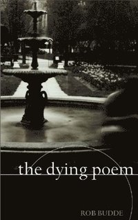 bokomslag The Dying Poem